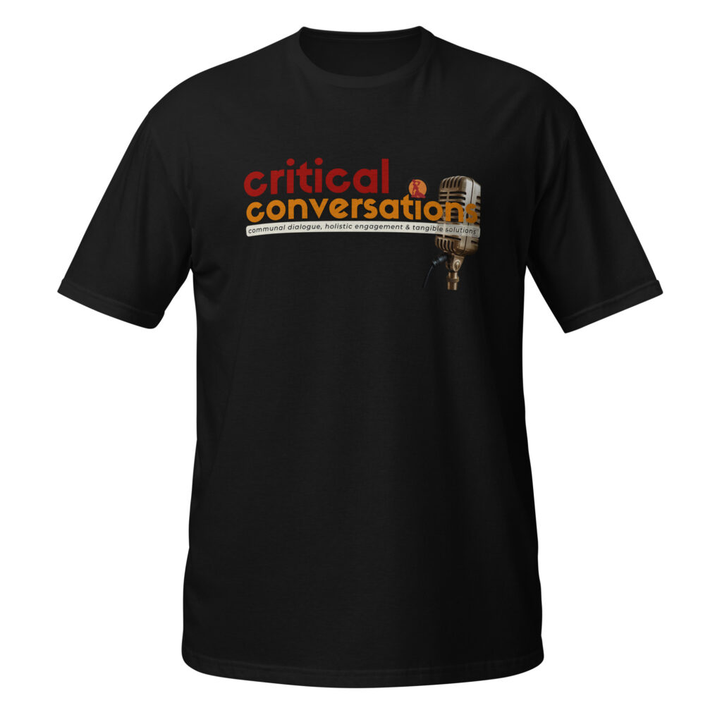 Critical Conversations Unisex T-Shirt